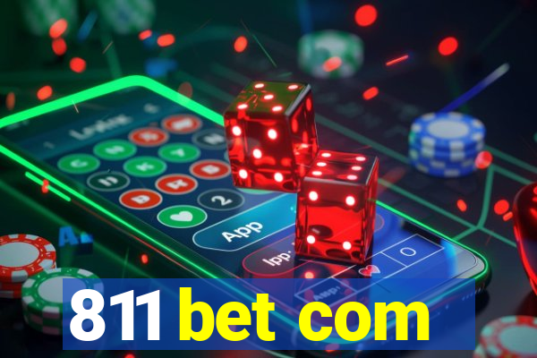 811 bet com